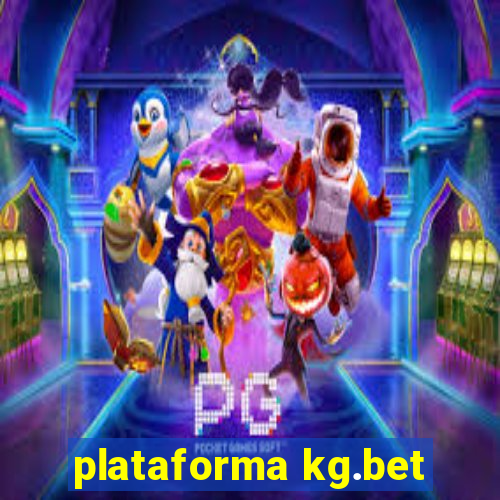 plataforma kg.bet